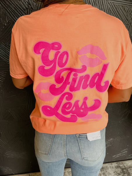 Go Find Less Tee - House of Barvity