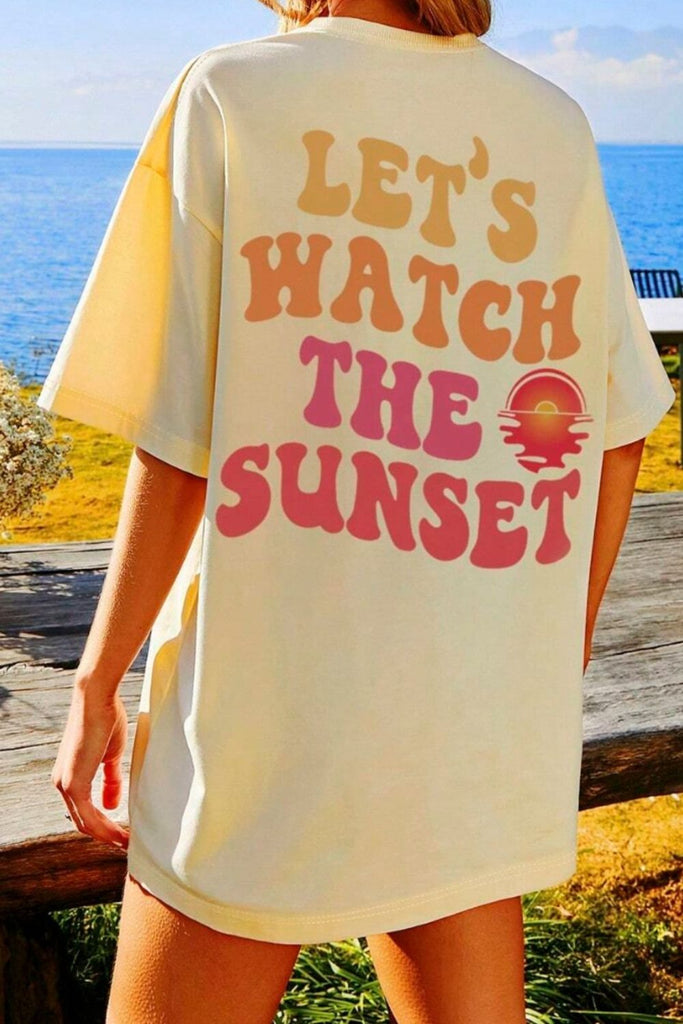 LET'S WATCH THE SUNSET Round Neck T-Shirt - House of Barvity