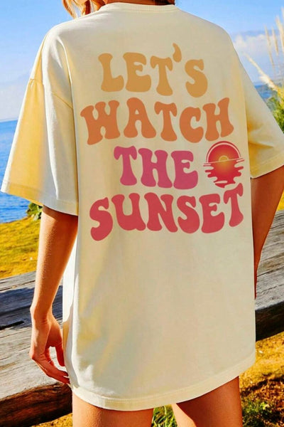 LET'S WATCH THE SUNSET Round Neck T-Shirt - House of Barvity
