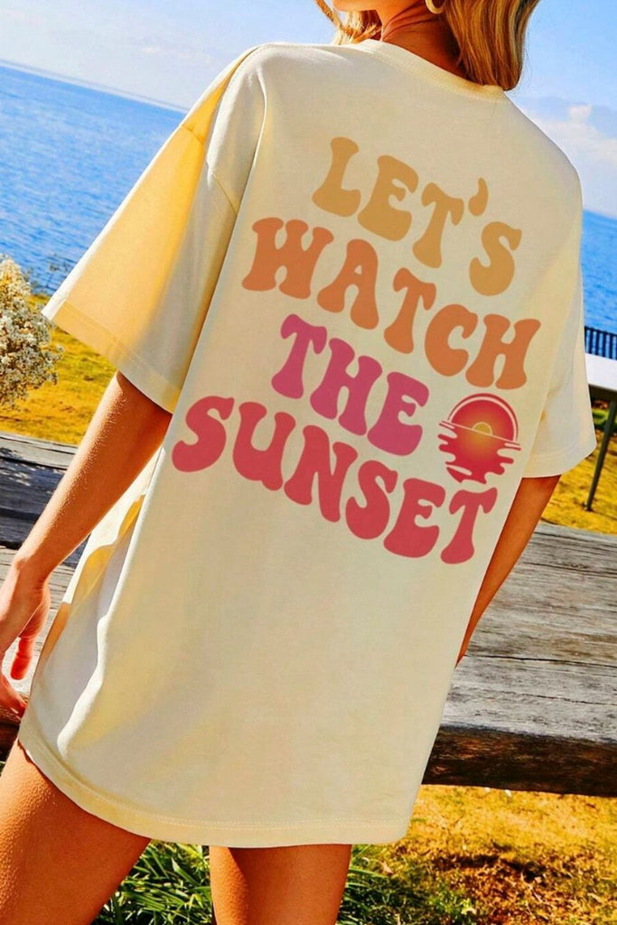 LET'S WATCH THE SUNSET Round Neck T-Shirt - House of Barvity